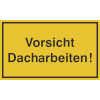 Hinweisschilder zur Baustellenkennzeichnung