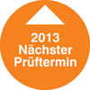 Jahrespr�fplakette - N�chster Termin 13