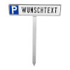 Parkplatzschild Symbol: P, mit max. 20 Zeichen Text nach Wahl