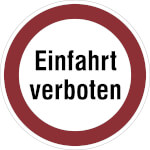 Verbotsschild für Einfahrten Einfahrt verboten
