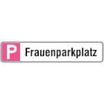 Parkplatzschild Symbol: P, Text: Frauenparkplatz