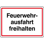 Hinweisschild für Feuerwehrzufahrten Feuerwehrausfahrt freihalten