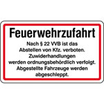 Hinweisschild für Feuerwehrzufahrten Feuerwehrzufahrt Nach § 22 VVB ist das Abstellen von