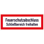 Hinweisschild für die Feuerwehr Feuerschutzabschluss Schließbereich freihalten