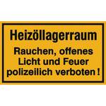 Hinweisschild zur Betriebskennzeichnung Heizöllagerraum Rauchen, offenes Licht und Feuer