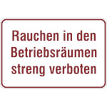 Hinweisschild zur Betriebskennzeichnung Rauchen in den Betriebsräumen streng verboten