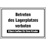 Hinweisschild zur Betriebskennzeichnung Betreten des Lagerplatzes verboten
