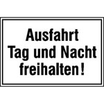 Hinweisschild für Ausfahrten Ausfahrt Tag und Nacht freihalten!
