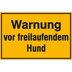 Hinweisschild zur Grundbesitzkennzeichnung Warnung vor freilaufendem Hund