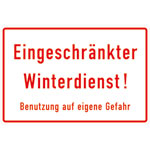 Hinweisschild für Gewerbe und Privat Eingeschränkter Winterdienst