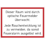Brandschutzschild Dieser Raum wird durch optische Feuermelder