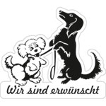 Hinweisschild - Gewerbe und Privat Hunde Wir sind erwünscht
