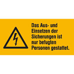 Warn-Kombischild Das Aus- und Einsetzen der Sicherungen ist nur