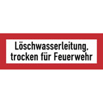 Hinweisschild für die Feuerwehr Löschwasserleitung, trocken für Feuerwehr
