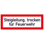 Hinweisschild für die Feuerwehr Steigleitung, trocken für Feuerwehr