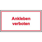 Hinweisschild für Gewerbe und Privat Ankleben verboten