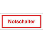 Hinweisschild zur Betriebskennzeichnung Notschalter