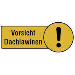 Hinweisschild Vorsicht Dachlawinen
