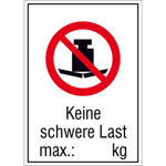 Verbots-Kombischild Keine schwere Last max.:   kg