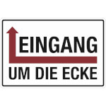 Hinweisschild Eingang um die Ecke