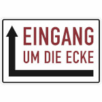 Hinweisschild Eingang um die Ecke