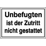 Hinweisschild zur Betriebskennzeichnung Unbefugten ist der Zutritt nicht gestattet