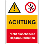Warn-Verbots-Kombischild Achtung nicht einschalten Reparaturarbeiten