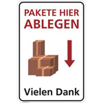 Hinweisschild für Gewerbe und Privat Pakete hier ablegen - Vielen Dank!
