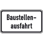 Verkehrsschild Zusatzzeichen Baustellenausfahrt