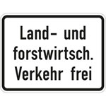Verkehrsschild Zusatzzeichen Land- und forstwirtschaf. Verkehr frei
