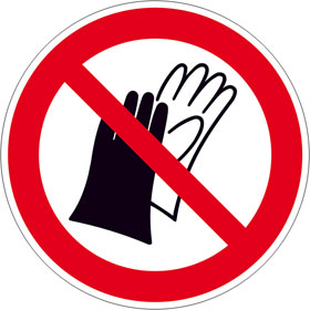 Panneau d'interdiction Interdiction d'utiliser des gants