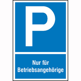 Signalisation de parking P seulement pour les employs de l'entreprise