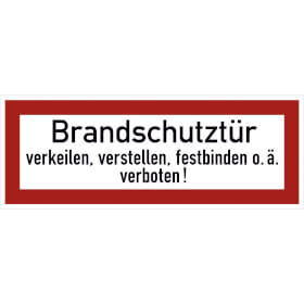 Hinweisschild für die Feuerwehr Brandschutztür verkeilen, verstellen, festbinden o. ä. verboten