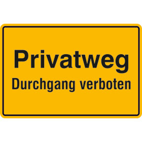 Privatweg Durchgang verboten wetterfestes PVC-Schild 