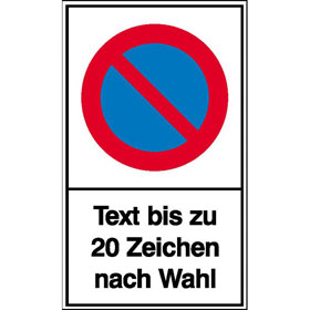 Haltverbotsschild Symbol: Eingeschrnktes Haltverbot mit Text nach Wahl