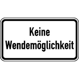 Zusatzzeichen nach StVO mit Sondertext - Nr. 2024 Keine Wendemöglichkeit