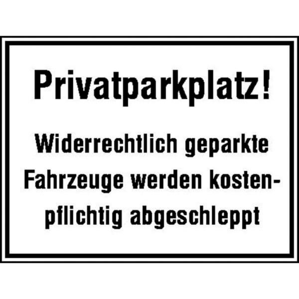 Parkplatzkennzeichnung Hinweisschild Privatparkplatz Widerrechtlich Geparkte Direkt Beim Hersteller Kaufen